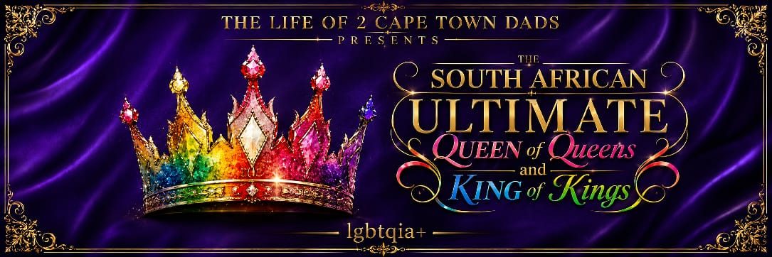 The South African Ultimate Queen of Queens and King of Kings LGBTQIA+ Pageant | Things To Do In Cape Town This Weekend