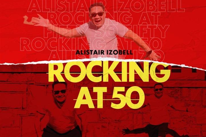 Rocking at 50 - by Alistair Izobell | Things To Do In Cape Town This Weekend