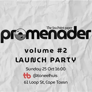 Promenader Issue 02 Launch: Ink on Paper, Salt in the Air | Things To Do In Cape Town This Weekend